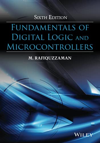 Fundamentals of Digital Logic and Microcontrollers 6th (PDF Instant Download)