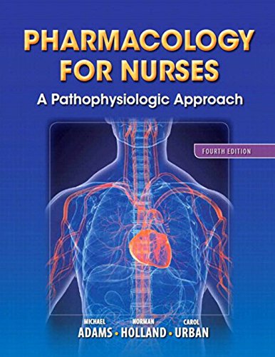 Fourth Edition, Pharmacology for Nurses A Pathophysiologic Approach (PDF Instant Download)