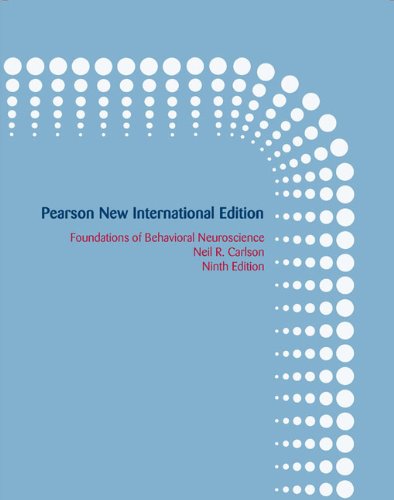 Foundations of Behavioral Neuroscience (9th International Edition) (PDF Instant Download)