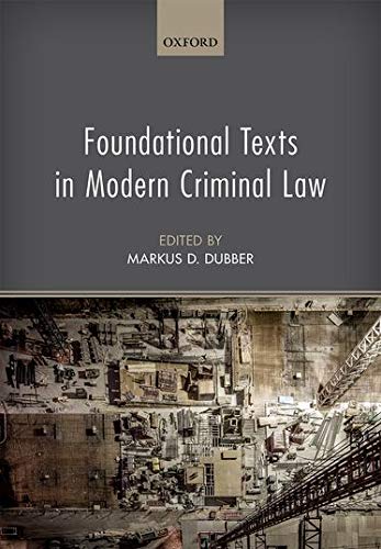 Foundational Texts in Modern Criminal Law 1st Edition by Markus D Dubber (PDF Instant Download)