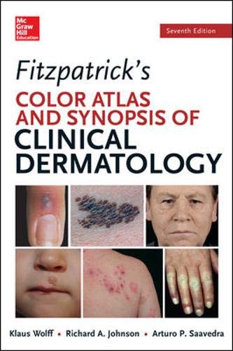 Fitzpatrick?s Color Atlas and Synopsis of Clinical Dermatology 7th Edition by Wolff (PDF Instant Download)