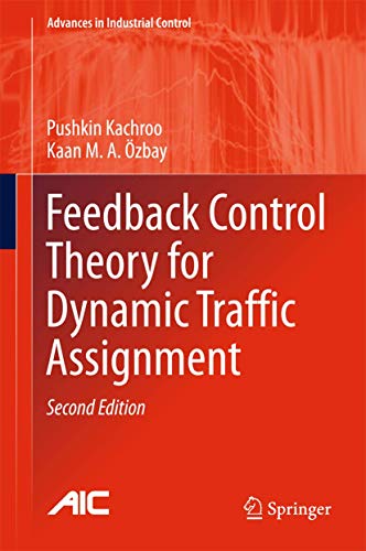Feedback Control Theory for Dynamic Traffic Assignment: Advances in Industrial Control (2nd Edition) (PDF Instant Download)