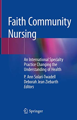 Faith Community Nursing: An International Specialty Practice Changing the Understanding of Health (PDF Instant Download)