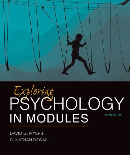 Exploring Psychology in Modules (10th Edition) (PDF Instant Download)