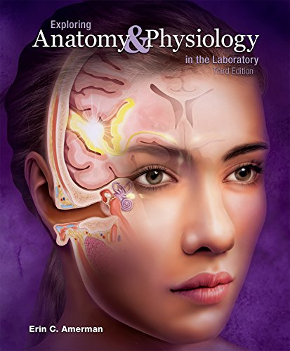 Exploring Anatomy & Physiology in the Laboratory (3rd Edition) (PDF Instant Download)