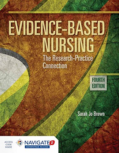 Evidence-Based Nursing: The Research Practice Connection (4th Edition) (PDF Instant Download)