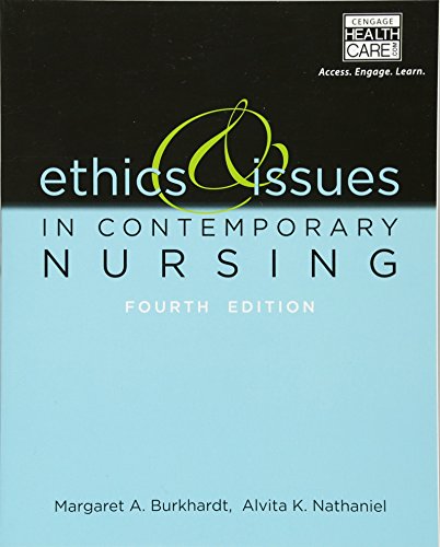 Ethics and Issues in Contemporary Nursing 4th Edition (PDF Instant Download)
