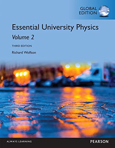 Essential University Physics: Volume 2 (3rd Global Edition) (PDF Instant Download)