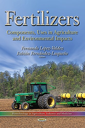 Fertilizers: Components, Uses in Agriculture and Environmental Impacts  Edition (PDF Instant Download)