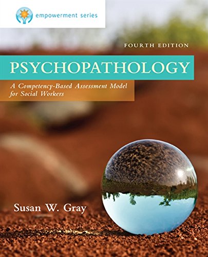 Empowerment Series: Psychopathology: A Competency-based Assessment Model for Social Workers 4th Edition (PDF Instant Download)