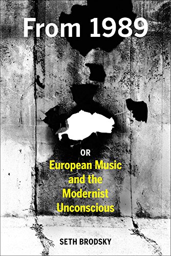 From 1989, or european music and the modernist unconscious.  Edition (PDF Instant Download)