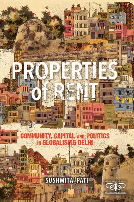 Properties of Rent: Community, Capital and Politics in Globalising Delhi  Edition (PDF Instant Download)