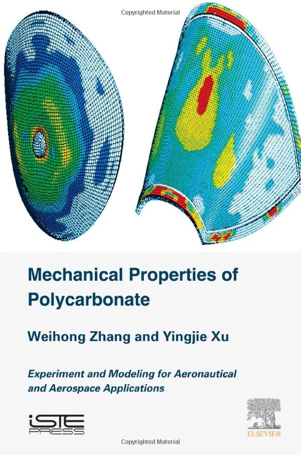 Mechanical Properties of Polycarbonate: Experiment and Modeling for Aeronautical and Aerospace Applications  Edition (PDF Instant Download)