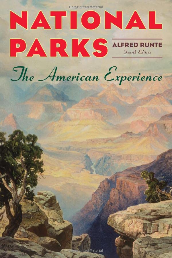 National Parks: The American Experience, Fourth Edition 4th Edition Edition (PDF Instant Download)