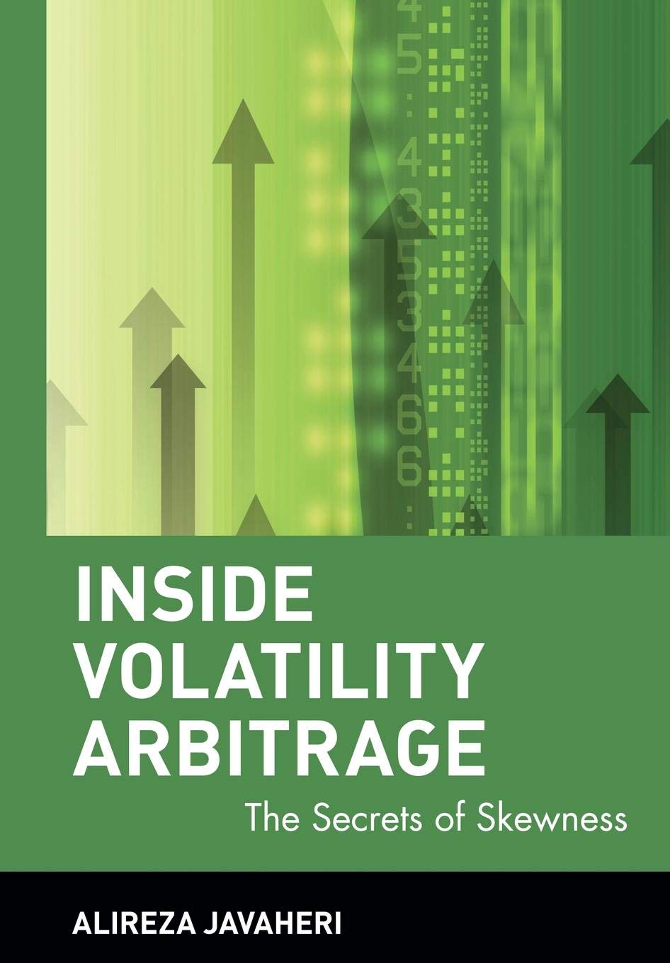 Inside Volatility Arbitrage : The Secrets of Skewness  Edition (PDF Instant Download)