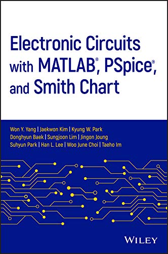 Electronic Circuits with MATLAB, PSpice, and Smith Chart (PDF Instant Download)