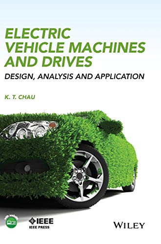 Electric Vehicle Machines and Drives: Design, Analysis and Application (PDF Instant Download)
