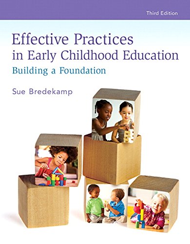 Effective Practices in Early Childhood Education: Building a Foundation 3rd Edition (PDF Instant Download)