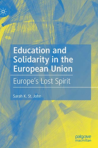 Education and Solidarity in the European Union: Europe?s Lost Spirit (PDF Instant Download)