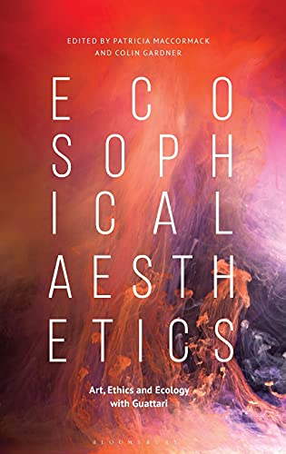 Ecosophical Aesthetics: Art, Ethics and Ecology with Guattari (PDF Instant Download)