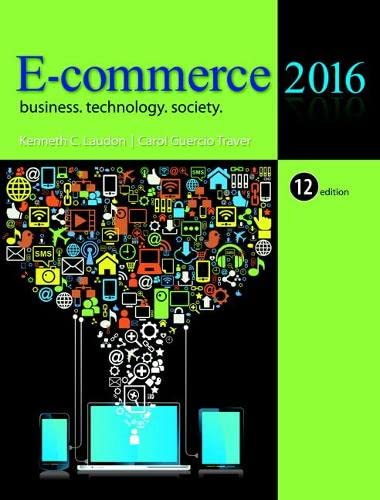 E-Commerce 2016 Business, Technology, and Society 12th Edition (PDF Instant Download)