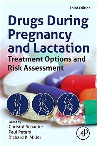 Drugs During Pregnancy and Lactation: Treatment Options and Risk Assessment (3rd Edition) (PDF Instant Download)