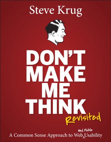 Don?t Make Me Think, Revisited: A Common Sense Approach to Web Usability (3rd Edition) (PDF Instant Download)