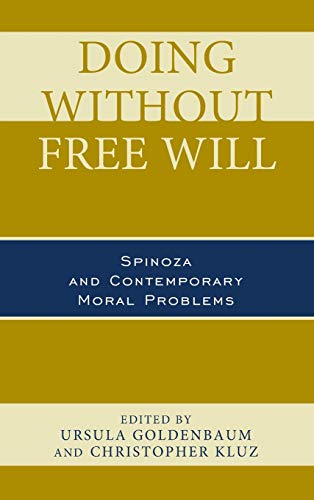 Doing without Free Will: Spinoza and Contemporary Moral Problems (PDF Instant Download)
