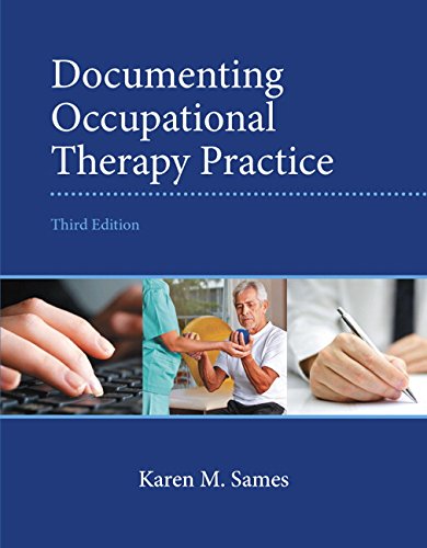 Documenting Occupational Therapy Practice 3rd Edition (PDF Instant Download)