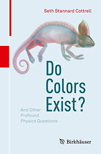 Do Colors Exist? And Other Profound Physics Questions (PDF Instant Download)