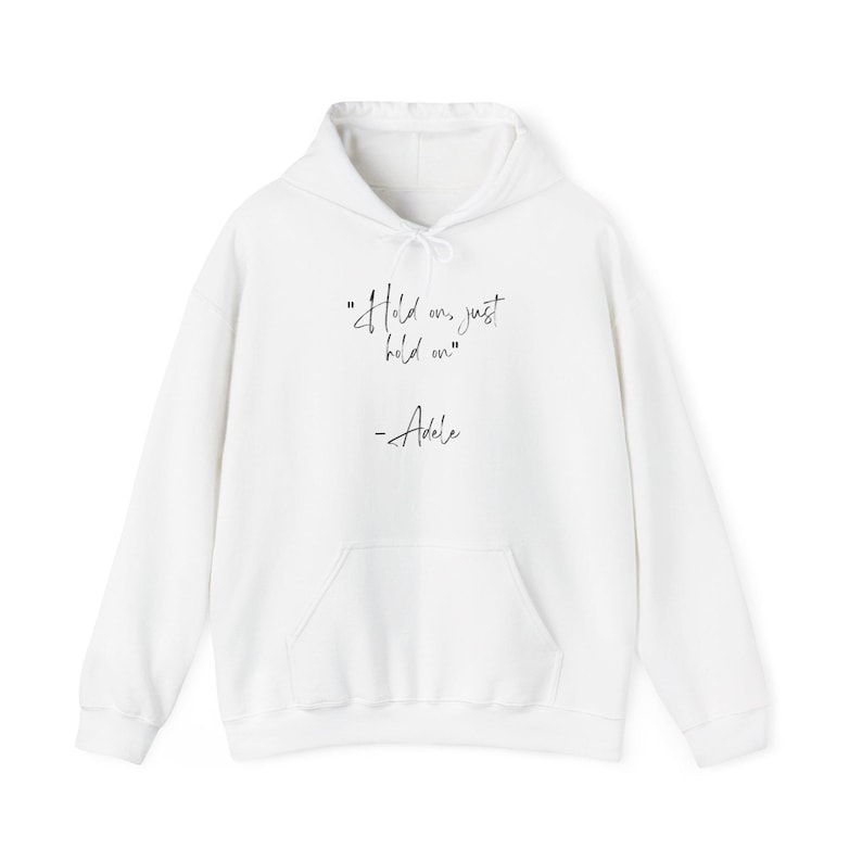 Adele "Hold On" SweatshirtAdele "Hold On" Sweatshirt