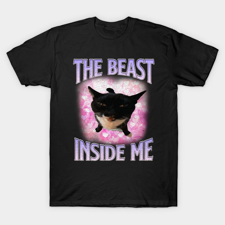 The beast inside me Funny Cat Meme T shirt, Dank Meme Tee, Silly Cats Tees, Unhinged T-Shirt