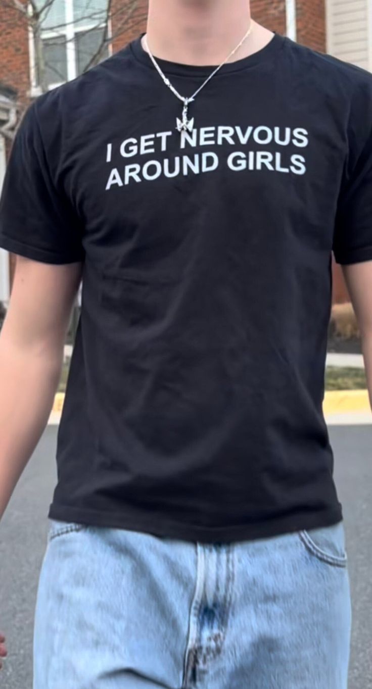 I Get Nervous Around Girls T-Shirt, Funny Y2K Shirt, Trendy Graphic Tee, Meme Core Tee, Y2K Aesthetic Tee, Ironic Meme Shirt, Gen Z Tee