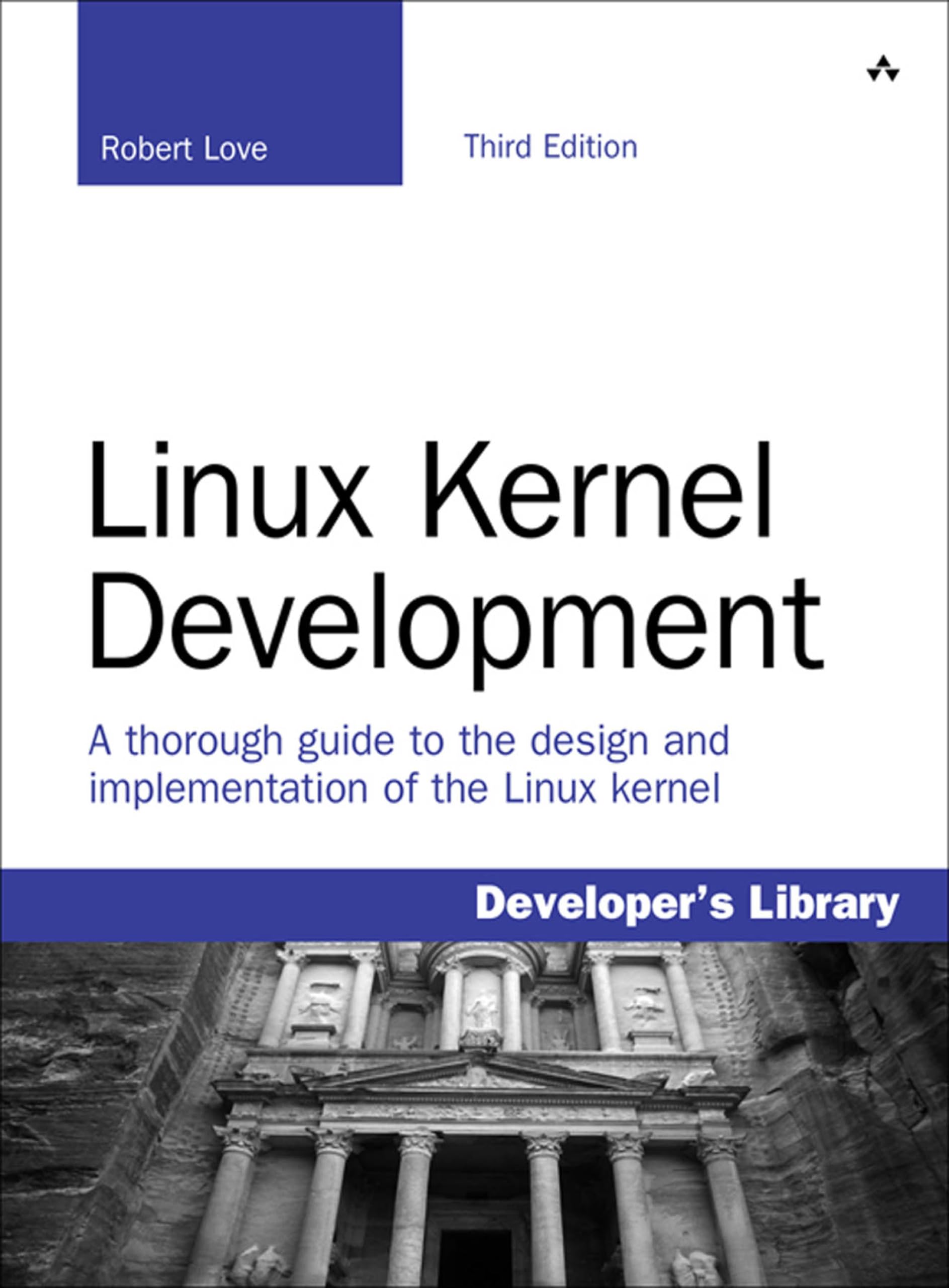 Linux Kernel Development (Developer's Library) 3rd Edition