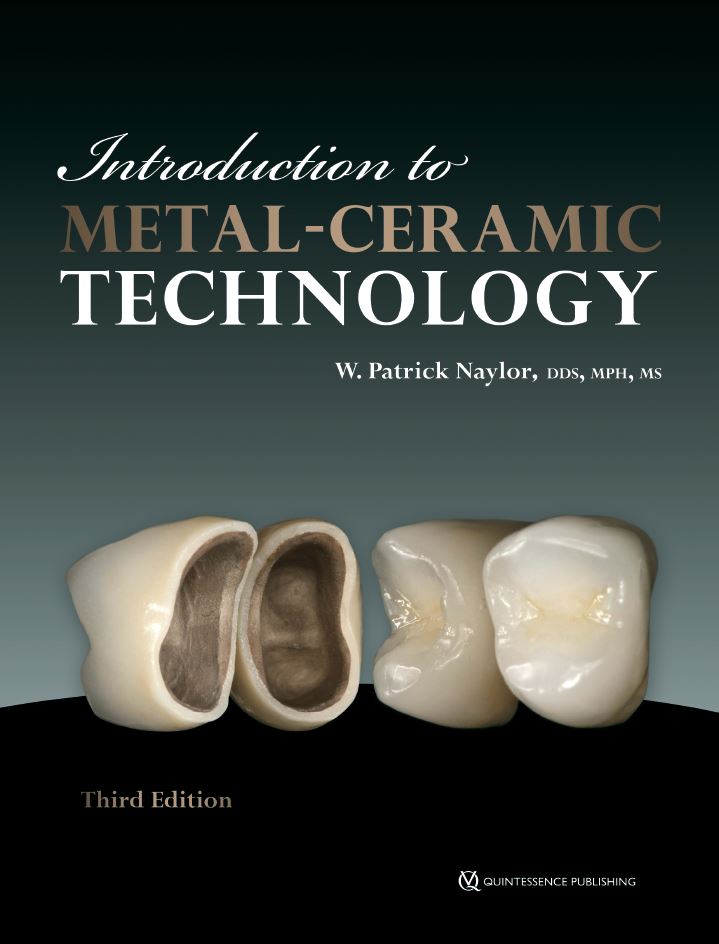 Introduction to Metal-Ceramic Technology 3rd 3E