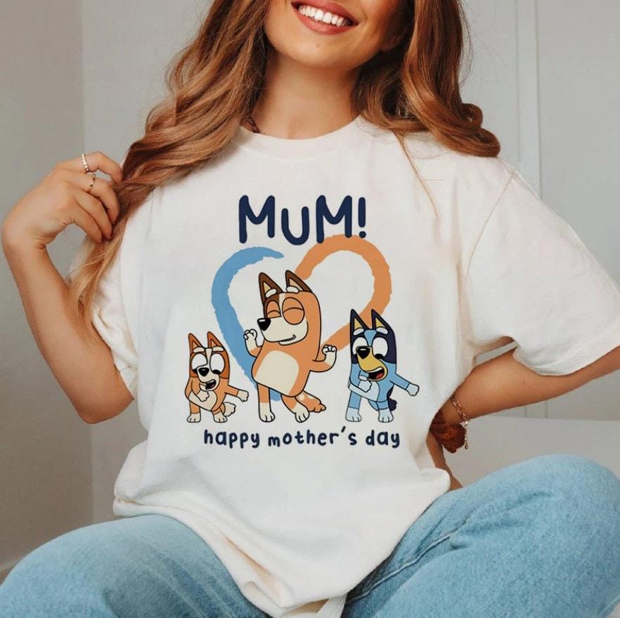 Bluey Mum Happy Mothers Day Unisex Shirt, Bluey Mom Shirt, Best Mom Ever Tee, Gift For Her, Mothers Day Gift