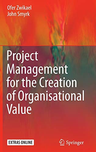 Project Management for the Creation of Organisational Value 2011 Edition (PDF Instant Download)