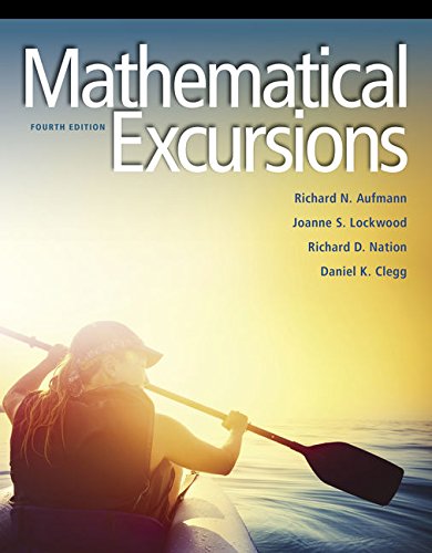 Mathematical Excursions 4th Edition by Richard N. Aufmann (PDF Instant Download)