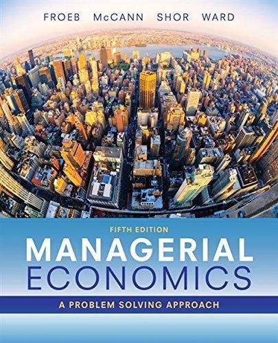 Managerial Economics 5th Edition by Luke M. Froeb (PDF Instant Download)
