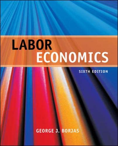 Labor Economics 6th Edition by George Borjas (PDF Instant Download)