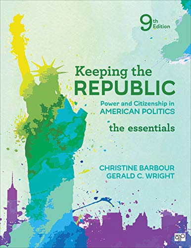 Keeping the Republic: Power and Citizenship in American Politics, The Essentials 9th Edition (PDF Instant Download)