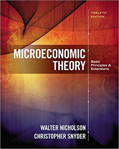 Microeconomic Theory: Basic Principles and Extensions 12th Edition (PDF Instant Download)