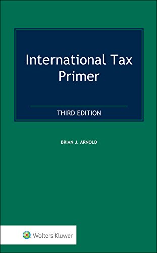 International Tax Primer 3rd Edition by Brian J. Arnold (PDF Instant Download)