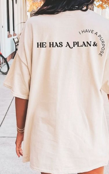 He Has a Plan. I Have a Purpose‚Äö√Ñ√π T-shirt