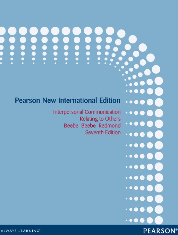 Interpersonal Communication; Relating to Others 7th 7E