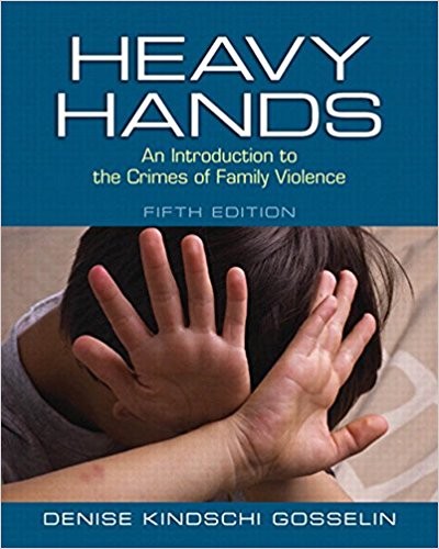 Heavy Hands: An Introduction to the Crimes of Intimate and Family Violence 5th Edition (PDF Instant Download)