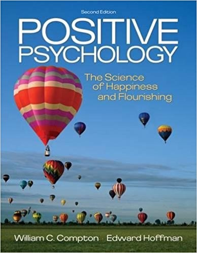 Positive Psychology: The Science of Happiness and Flourishing 2nd Edition (PDF Instant Download)