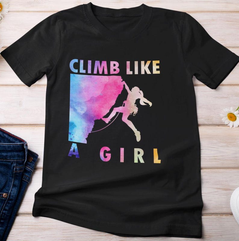 Climbing Shirt, Climb Like a Girl T-shirt, Climbing Lovers Women Girls Tie Dye ShirtClimbing Shirt, Climb Like a Girl T-shirt, Climbing Lovers Women Girls Tie Dye Shirt