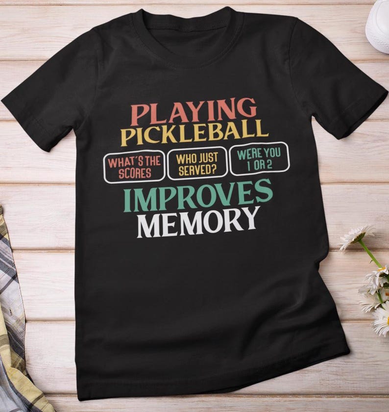 Pickleball Player Shirt, Playing Pickleball Improves Memory Shirt, Pickleball Shirt for Women Men, Sports Pickleball Lovers ShirtPickleball Player Shirt, Playing Pickleball Improves Memory Shirt, Pickleball Shirt for Women Men, Sports Pickleball Lovers Shirt For Men And Women