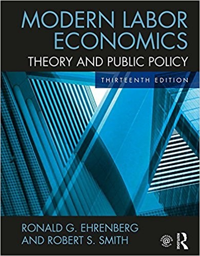 Modern Labor Economics: Theory and Public Policy 13th Edition (PDF Instant Download)